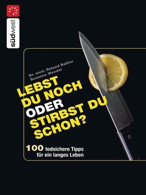 cover image of Lebst Du noch oder stirbst Du schon?